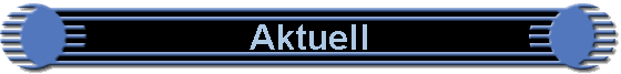 Aktuell